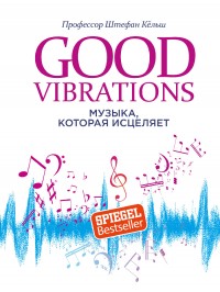 Good Vibrations. ,  